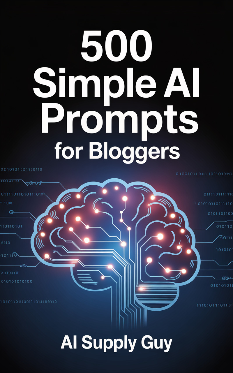 500 Simple AI Prompts for Bloggers