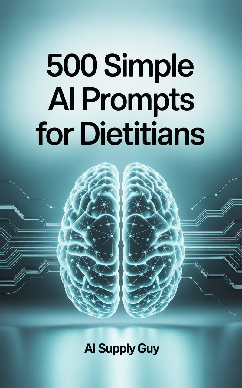 500 Simple AI Prompts for Dietitians