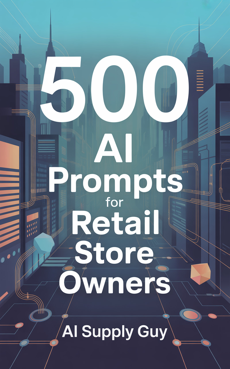 500 Simple AI Prompts for Retail Store Owners