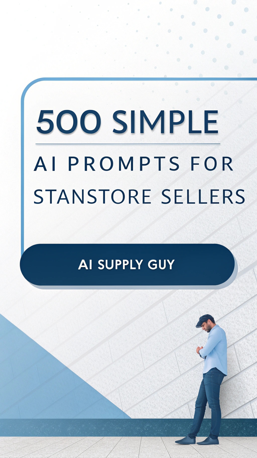 500 Simple AI Prompts for Stanstore Sellers