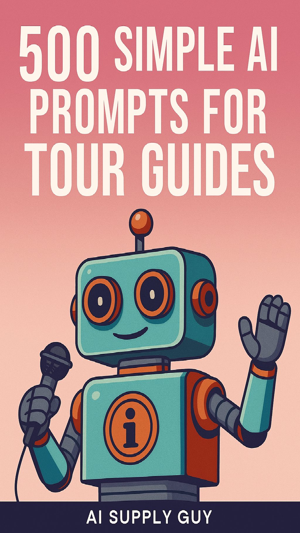 500 Simple AI Prompts for Tour Guides