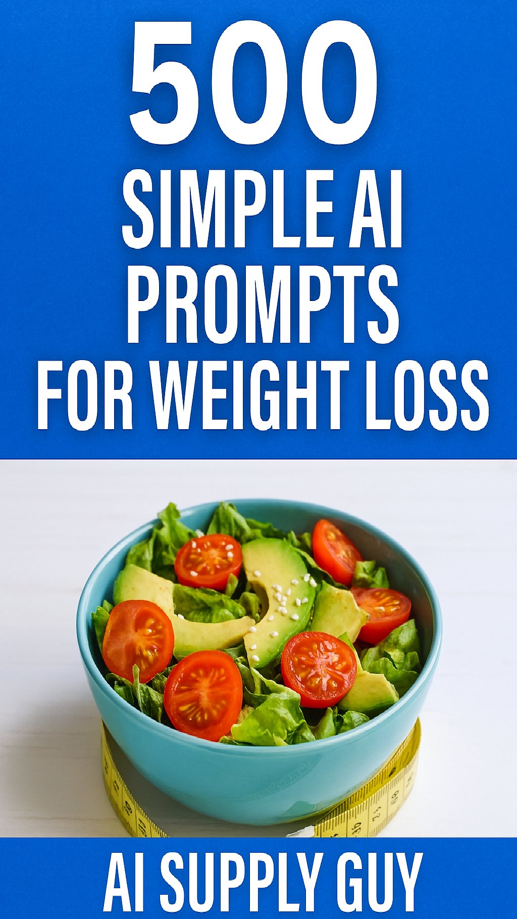 500 Simple AI Prompts for Weight Loss